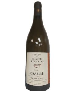Domaine de Chaude Ecuelle Chablis Vieilles Vignes, Chablis, France 2020